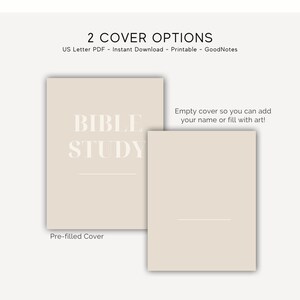 May include: Two printable Bible study journal cover options. The first cover has the text "BIBLE STUDY" in white text on a beige background. The second cover is blank, allowing for personalization. Both covers are US Letter size.