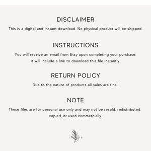 May include: Text-based image with a disclaimer, instructions, return policy, and note about the digital product. The text states that the product is a digital download and no physical product will be shipped. It also includes instructions on how to download the file and a return policy stating that all sales are final. The note states that the files are for personal use only and may not be resold, redistributed, copied, or used commercially.