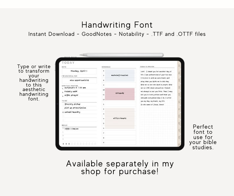 May include: A digital planner app screen shot with a handwritten font. The screen shows a daily schedule with the date "Monday, April 1" and a to-do list. The text "Handwriting Font" is at the top of the image. The text "Available separately in my shop for purchase!" is at the bottom of the image.