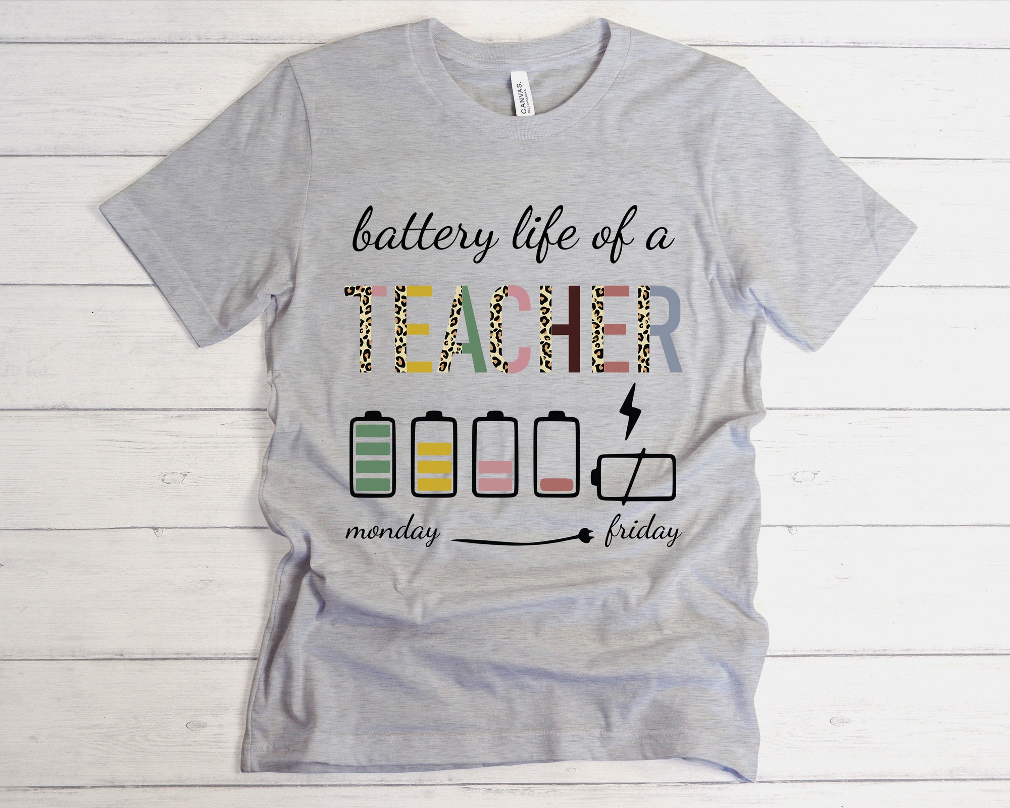 Battery Life Of A Teacher Teacher Gifts Teacher Life Shirt