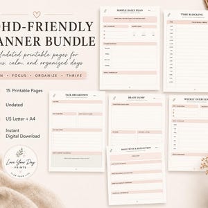 May include: An ADHD-friendly planner bundle featuring 15 undated printable pages in US Letter and A4 sizes. The pages include a simple daily plan, time blocking, task breakdown, brain dump, weekly overview, and daily wins and reflection sections.