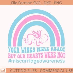 your wings were ready but our hearts were not svg, miscarriage awareness svg, pregnancy, infant loss svg, rainbow baby, retro, wavy text