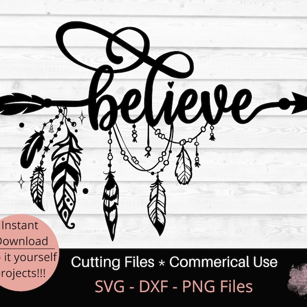 believe svg, feather svg, dreamcatcher svg, gypsy svg, boho svg, hippie svg, gypsy soul svg, tribal svg, believe png, cricut cut file