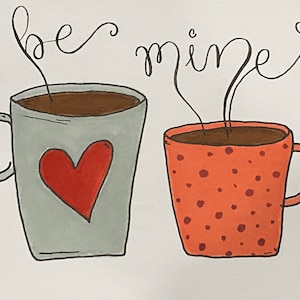 Be Mine Coffee Cup Tarjeta de felicitación de San Valentín