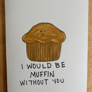 Sería Muffin sin tu tarjeta de felicitación