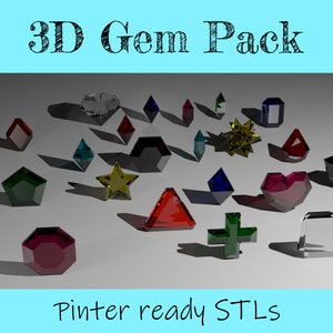 May include: A collection of 3D printable gem models in various shapes and colours, including a heart, star, cross, and more. The text "3D Gem Pack" and "Pinter ready STLs" is visible in the image.