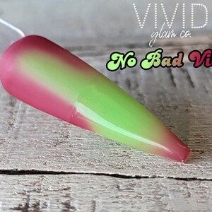 No Bad Vibes - Thermal Dip Powder