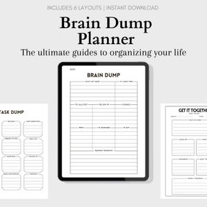 May include: A digital planner titled "Brain Dump Planner" with the tagline "The ultimate guides to organising your life." The image displays several layouts, including a "Brain Dump" and "Task Dump" page, with sections for notes and scheduling.