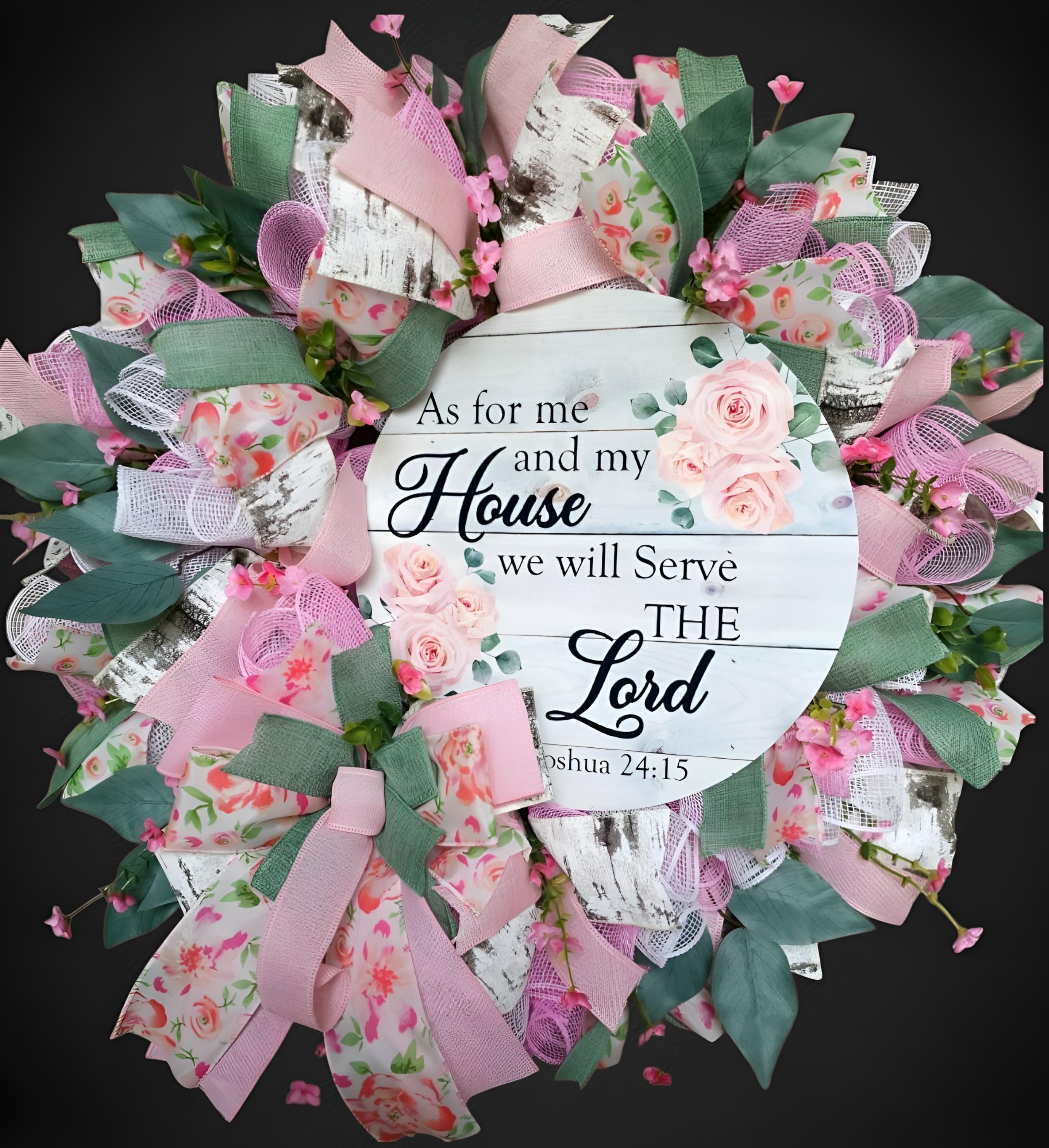 Christian Wreath| Joshua 24:15 Wreath| Everyday Wreath| As For Me And My House We Will Serve The Lord Wreath| Roses| Gift| Housewarming