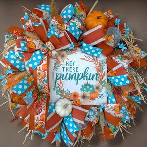 Hey There Pumpkin Wreath: Turquoise & Orange Fall Door Decor