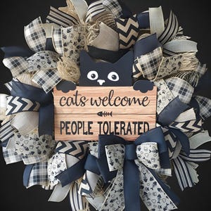 Farmhouse Black, Beige & Brown Peaking Cat &quot;Cats Welcome, People Tolerated&quot; Wreath,  Pet Lovers, Cat Lovers, Door Wreath, Black Cat, Porch