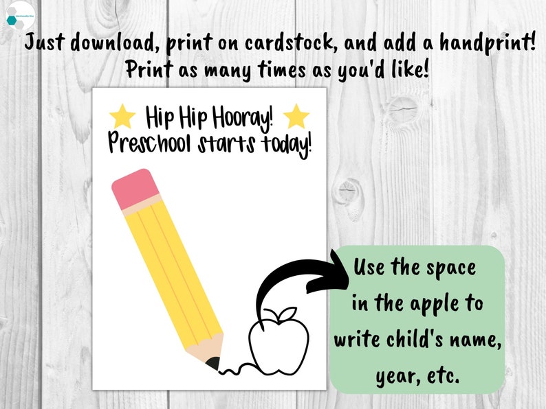 May include: A printable card with a yellow pencil and a black and white apple. The text on the card reads "Hip Hip Hooray! Preschool starts today!" and "Use the space in the apple to write child's name, year, etc."