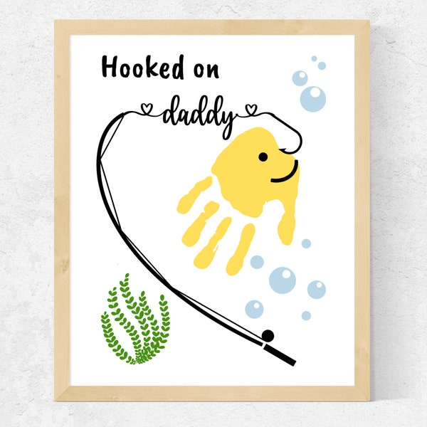 Hooked on Daddy Handprint, Father's Day Fishing Handprint, Dad Handprint Gift from Baby Toddler Daughter Son, Preschool Craft, Daddy Craft