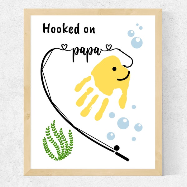 Hooked on Papa Handprint Art Gift, Papa Father's Day Craft, Papa Fishing Gift, Papa Gift Birthday, Papa Gift from Grandkid Baby, Papa Sign