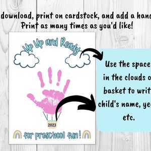 May include: Printable handprint craft for preschoolers. The design features a hot air balloon with clouds and the text "Up Up and Ready" and "2023 for preschool fun!"  Use the space in the clouds or basket to write the child's name, year, etc.