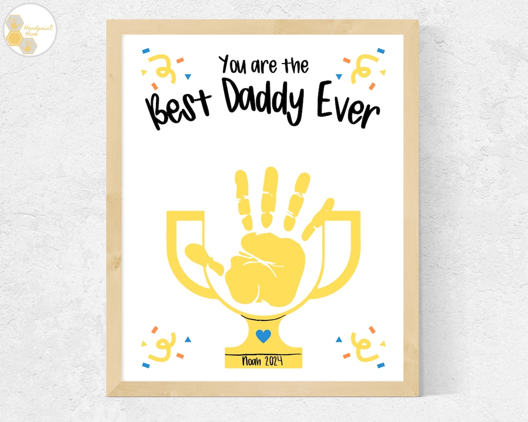 Best Daddy Ever Trophy Handprint Art, Dad Father's Day Handprint Trophy ...
