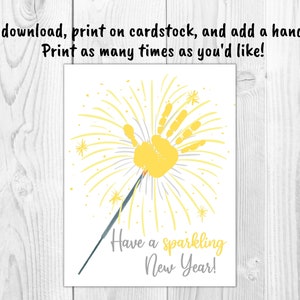May include: Printable New Year's Eve card with a handprint in the shape of a firework. The text reads "Have a sparkling New Year!"
