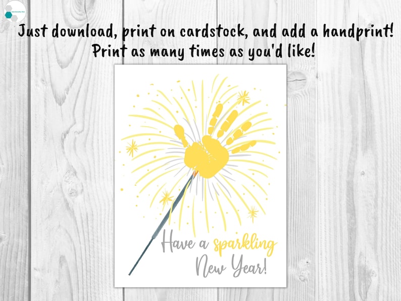 May include: Printable New Year's Eve card with a handprint in the shape of a firework. The text reads "Have a sparkling New Year!"