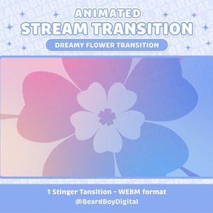 Twitch Stinger Transition - Dreamy Flower | Stream Transition | Animated Transition | Cute Stream Setup | Kawaii | YouTube | Dreamy Gradient