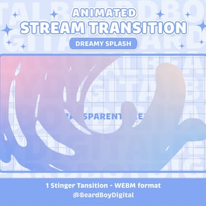 Animated Stream Transition - Dreamy Splash | Twitch Transition, OBS, Stream Assets, Stinger, Liquid, YouTube, Gradient Dream