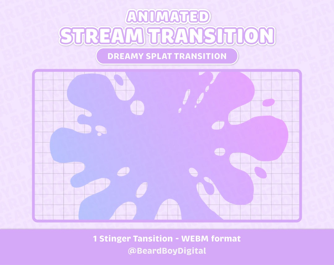 Dreamy Splat Animated Stream Transition | Twitch, OBS, Stream Asset ...