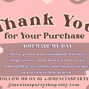 Może przedstawiać: R&oacute;żowo-brązowa grafika z napisem "Thank You for Your Purchase". Dodatkowy tekst zawiera "You Made My Day" i wiadomość o ręcznie robionych produktach. Obraz zawiera r&oacute;wnież informacje o Instagramie i sklepie Etsy sprzedawcy.
