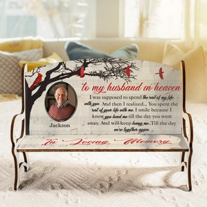 To My Husband in Heaven Personalized Photo Husband Memorial Bench, Memorial Small Decoration Bench, Cardinal Photo Boyfriend Memorial Bench