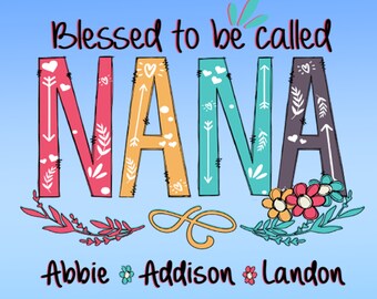 Descargas de diseños PNG de sublimación "Bendita seas llamada Nana", Sublimación PNG de Nana, Sublimación PNG de diseño de abuela, Diseño personalizado de abuela