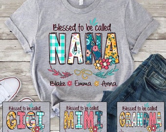 Personalized Grandma Shirt Custom Blessed To Be Called Nana Kids Art Flower Nana T-Shirt, Custom Grandma Tee with name, first time grandma