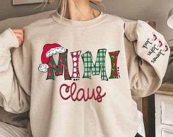Personalized Mimi Claus Sweatshirt, Nana Claus Christmas Sweatshirt, Christmas Gifts for Nana, Yaya with Kidnames Sweatshirt, Shirt for Nana