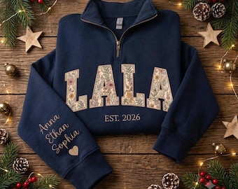 Personalized Floral Embroidered Lala Quarter Zip Sweatshirt, Custom Mama Grandma Sweatshirt for Mothers Day Christmas