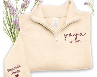 Custom Yaya Sweatshirt - Embroidered Yaya Quarter Zip Sweatshirt, Personalized Yaya Sweater with Grandkid Name, Grandma Gift, Christmas 2025