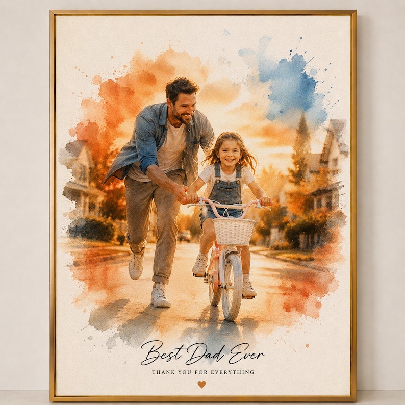May include: A framed watercolor print featuring a father and child on a bicycle. The father is helping the child ride the bike on a street. The words "Best Dad Ever" and "Thank you for everything" are written at the bottom.