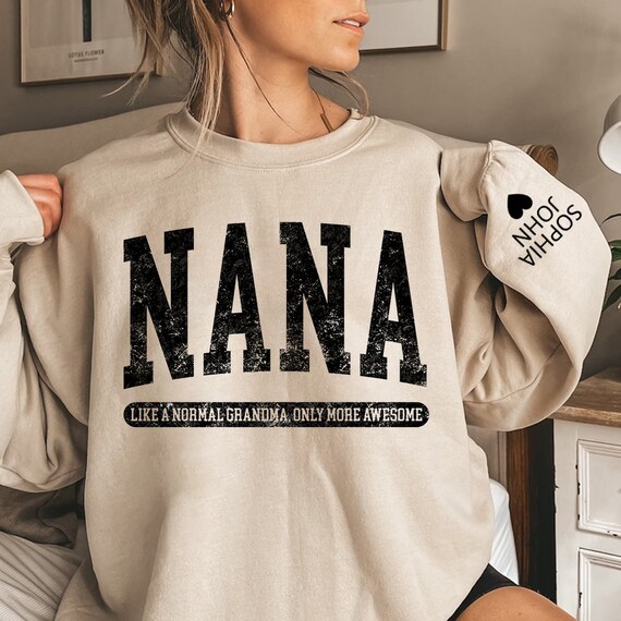 Nana Sweatshirt, Nana Shirt, New Nana Gift, Nana Gift, Nana