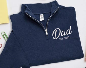 Personalized Dad Sweatshirt - Embroidered Dad Quarter Zip