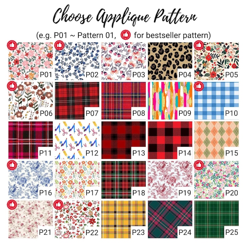 May include: A grid of twenty-five fabric swatches labeled P01 through P25, featuring various patterns including floral prints, plaid, tartan, leopard print, gingham, and school supplies. The text reads Choose Applique Pattern (e.g. P01 ~ Pattern 01, for bestseller pattern).