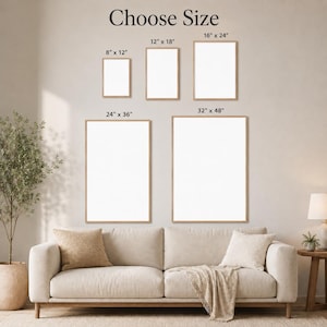 May include: A selection of framed art prints in various sizes, including 8" x 12", 12" x 18", 16" x 24", 24" x 36", and 32" x 48". The text "Choose Size" is at the top. The prints are displayed above a beige sofa.
