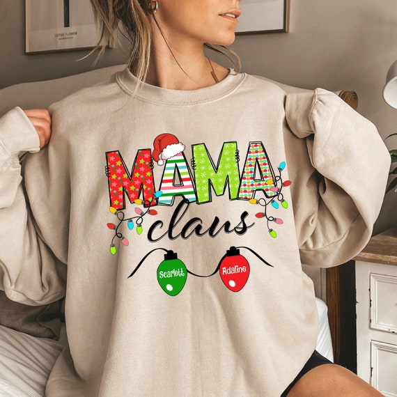 Custom Christmas Mama Claus Sweatshirt Christmas Mama Claus