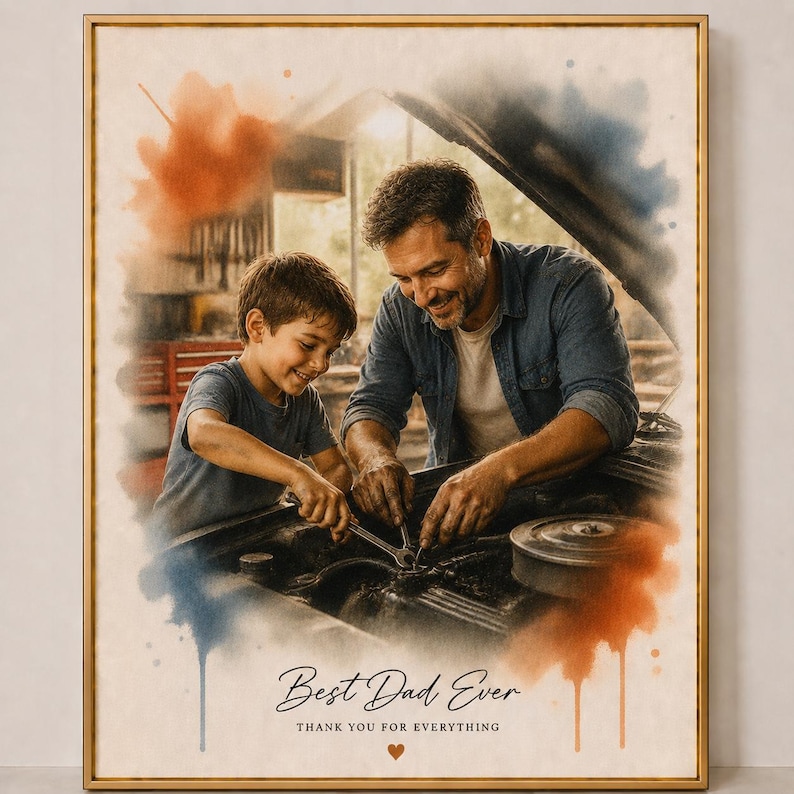 May include: A framed print featuring a father and child working on a car engine. The image has watercolor-style accents in orange and blue. Text reads "Best Dad Ever" and "Thank you for everything."