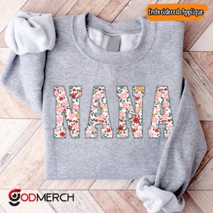 Nana Sweatshirt, Custom Nana Embroidered Applique Crewneck, Custom Nana Embroidered Sweatshirt, Custom Mother Day Sweatshirt, Mothers Day
