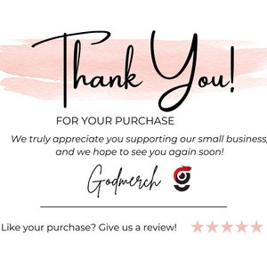 Peut inclure: Carte blanche avec l'inscription "Thank You!" en noir &eacute;l&eacute;gant, au-dessus du texte "FOR YOUR PURCHASE". La carte comprend un fond rose fa&ccedil;on aquarelle et le logo Godmerch.