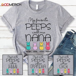 Custom Easter Grandma Shirt, Nana Peeps Shirt For Easter's Day, Mimi Easter Shirt, Granny Easter Shirt, Easter Gift For Mom, Gigi, Mawmaw