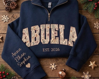 Personalized Floral Embroidered Abuela Quarter Zip Sweatshirt, Custom Mama Grandma Sweatshirt for Mothers Day Christmas