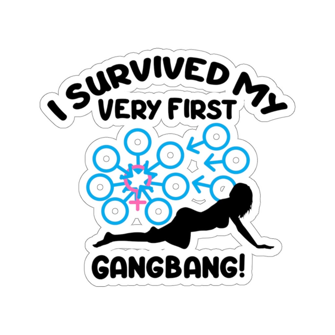 Swinger Lifestyle Sticker Survived My Very First Gangbang pic
