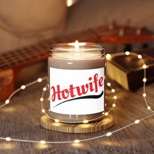 Hotwife Scented Candle 9oz, Hot Wife, Hotwife Gift, Hotwife Bull, Vixen Stag, Cuckold, Shared Wife Candle, Swinger Lifestyle Gift