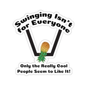 Swinger Lifestyle Sticker Upside Down Pineapple in Swing Shared Wife Stickers Wife Swap Wife Swapping Swingers Lifestyle Party Stickers