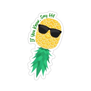 Upside Down Pineapple Swinger Lifestyle Sticker Swinger Gift If You Know Say Hi Sticker Swinger Couple Sticker Swinger Pineapple Sticker