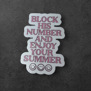 Block His Number Sticker/Summer Sticker