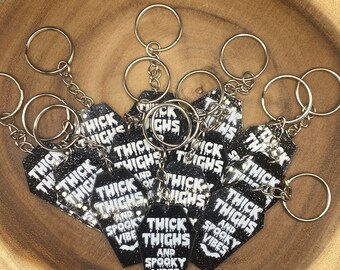 Thick Thighs and Spooky Vibes Keychain
