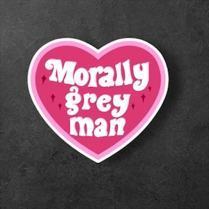 Morally Grey Man Sticker/Book Lover Sticker/Dark Romance Sticker